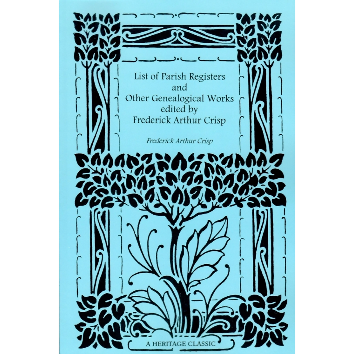 List of Parish Registers and Other Genealogical Works edited by Frederic Arthur Crisp
