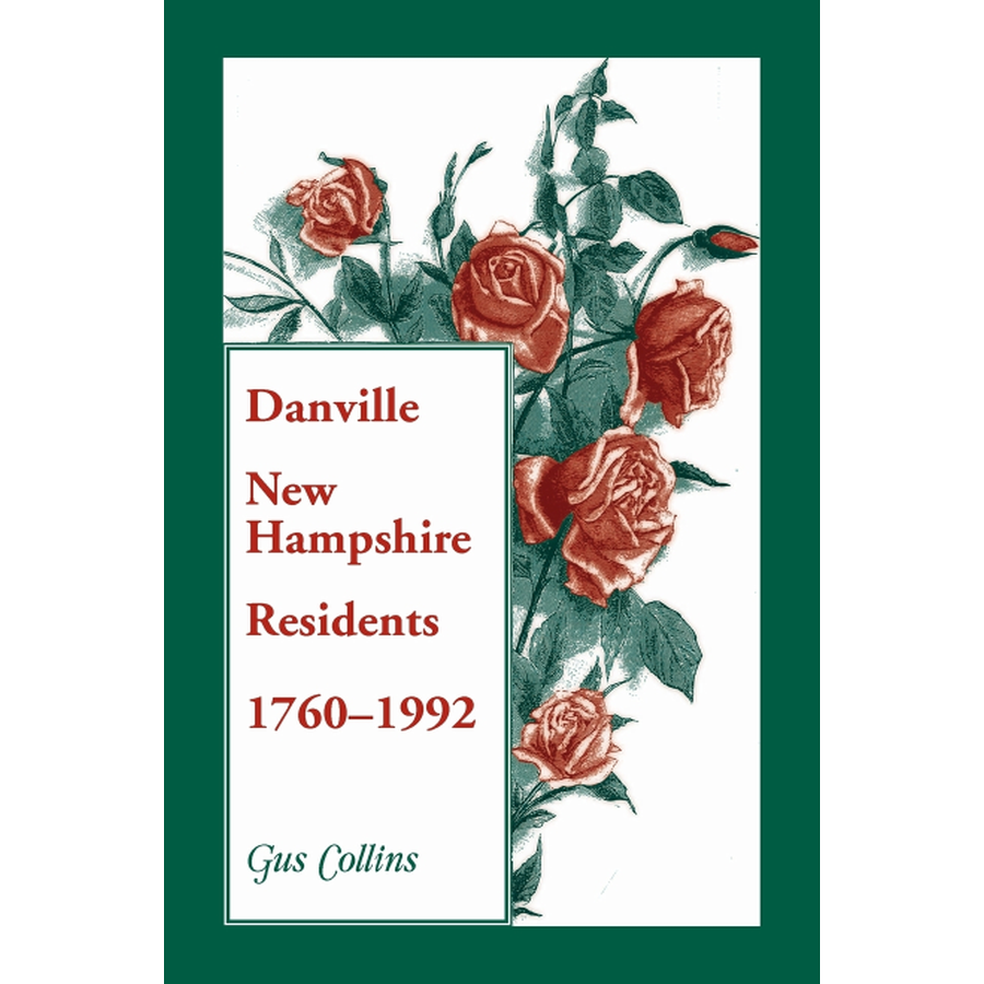 Danville, New Hampshire Residents, 1760-1992