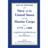 List of Officers of the Navy of the United States and of the Marine Corps from 1775-1900 [paper]