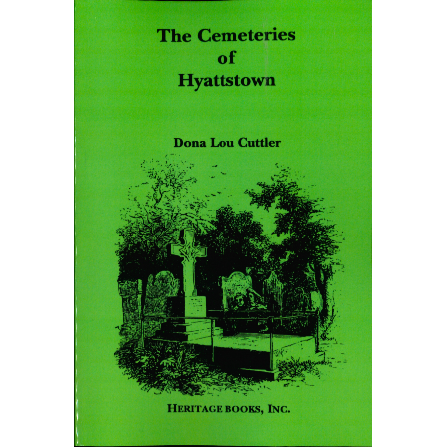 The Cemeteries of Hyattstown [Maryland]