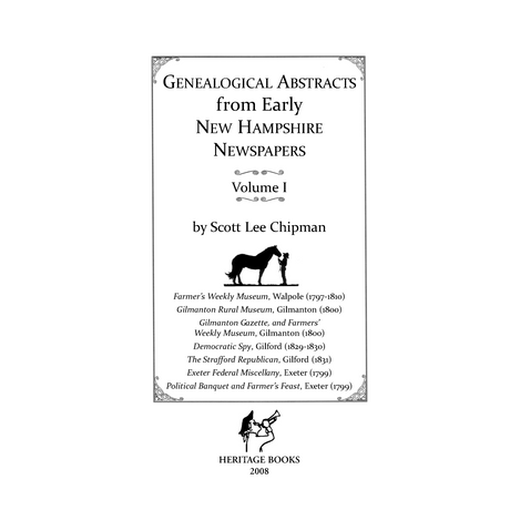 Genealogical Abstracts from Early New Hampshire Newspapers, Volume I