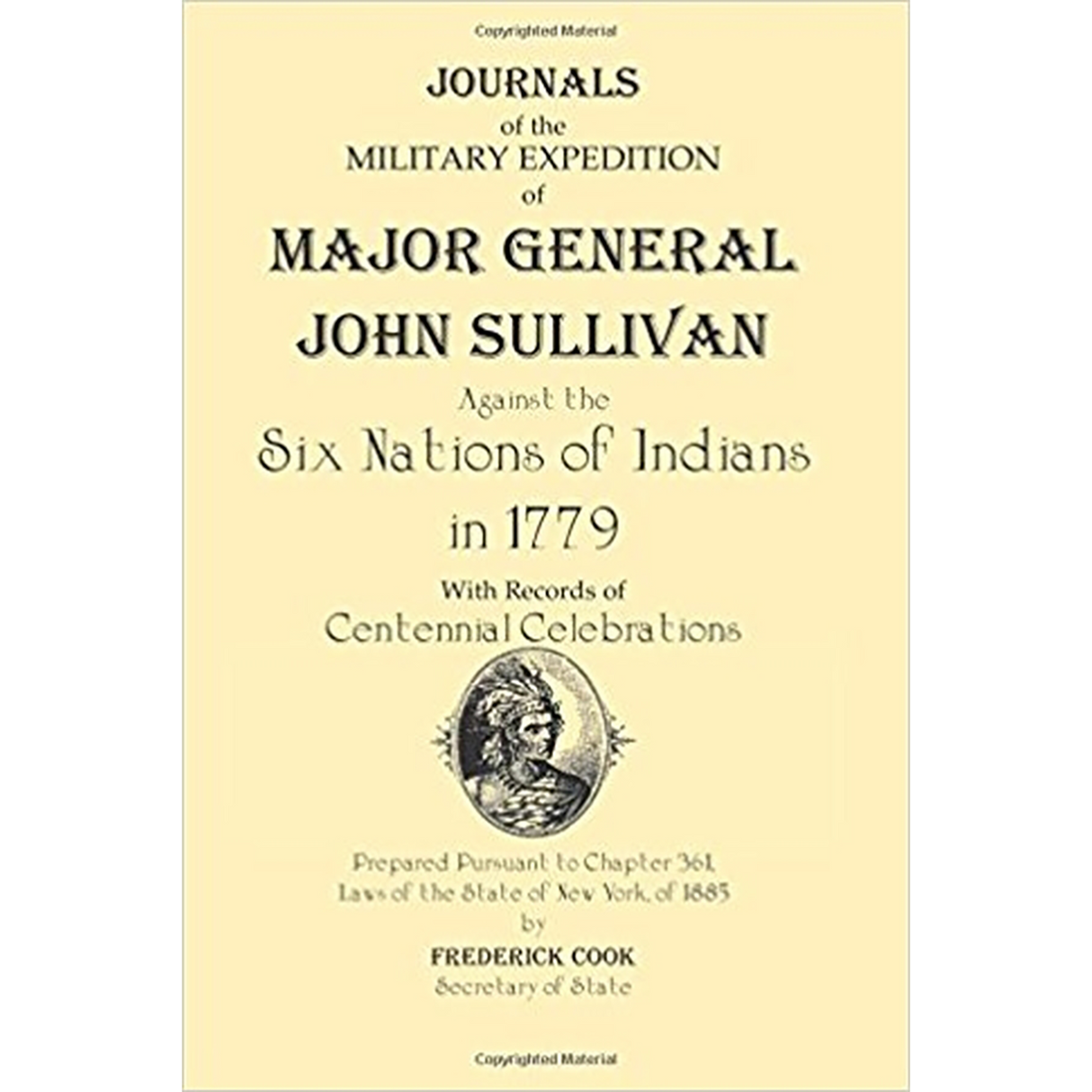 Journals of the Military Expedition of Major General John Sullivan Against the Six Nations of Indians in 1779
