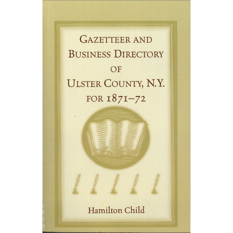 Gazetteer and Business Directory of Ulster County, NY for 1871-72