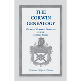 The Corwin Genealogy (Curwin, Curwen, Corwine) in the United States