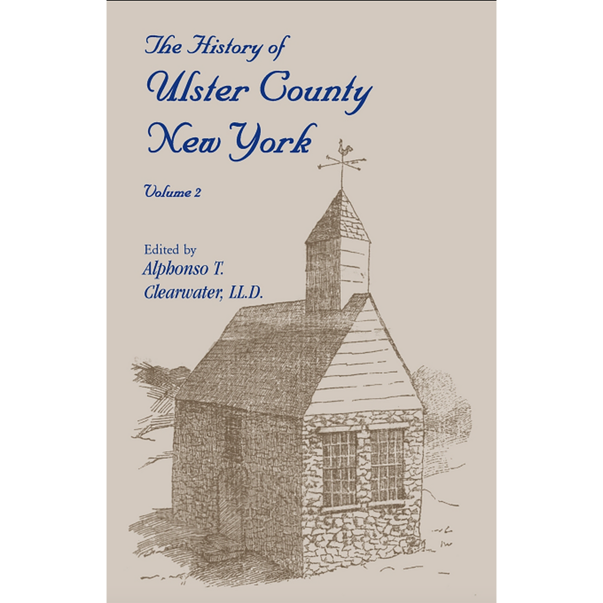 The History of Ulster County, New York Volume 2