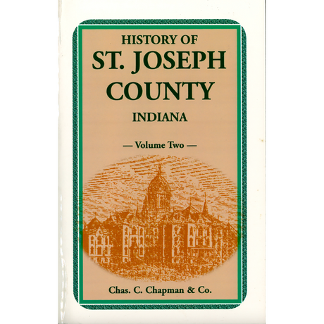 History of St. Joseph County, Indiana, Volume II