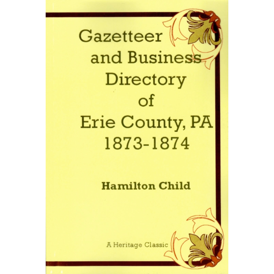 Gazetteer and Business Directory of Erie County, Pennsylvania, 1873-1874