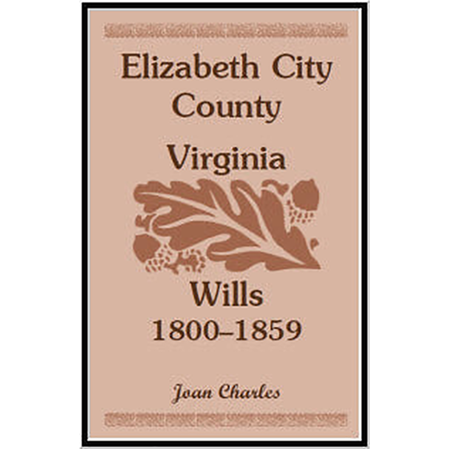 Elizabeth City County, Virginia Wills, 1800-1859