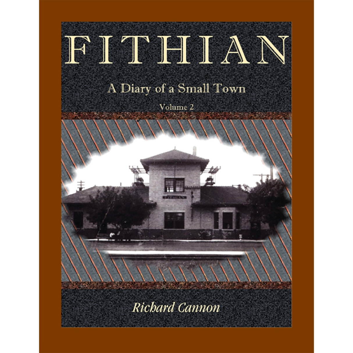 Fithian [Illinois]: A Diary of a Small Town, Volume 2