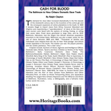 Cash for Blood: The Baltimore to New Orleans Domestic Slave Trade back cover