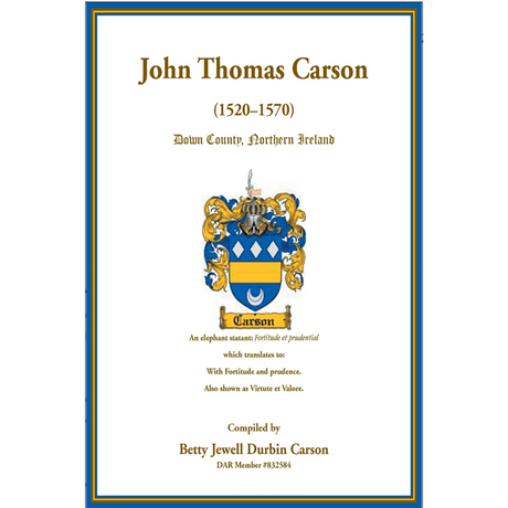 John Thomas Carson (1520-1570) Down County, Northern Ireland