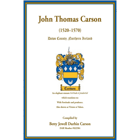 John Thomas Carson (1520-1570) Down County, Northern Ireland