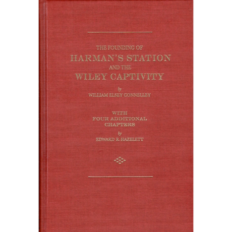 The Founding of Harman's Station and the Wiley Captivity
