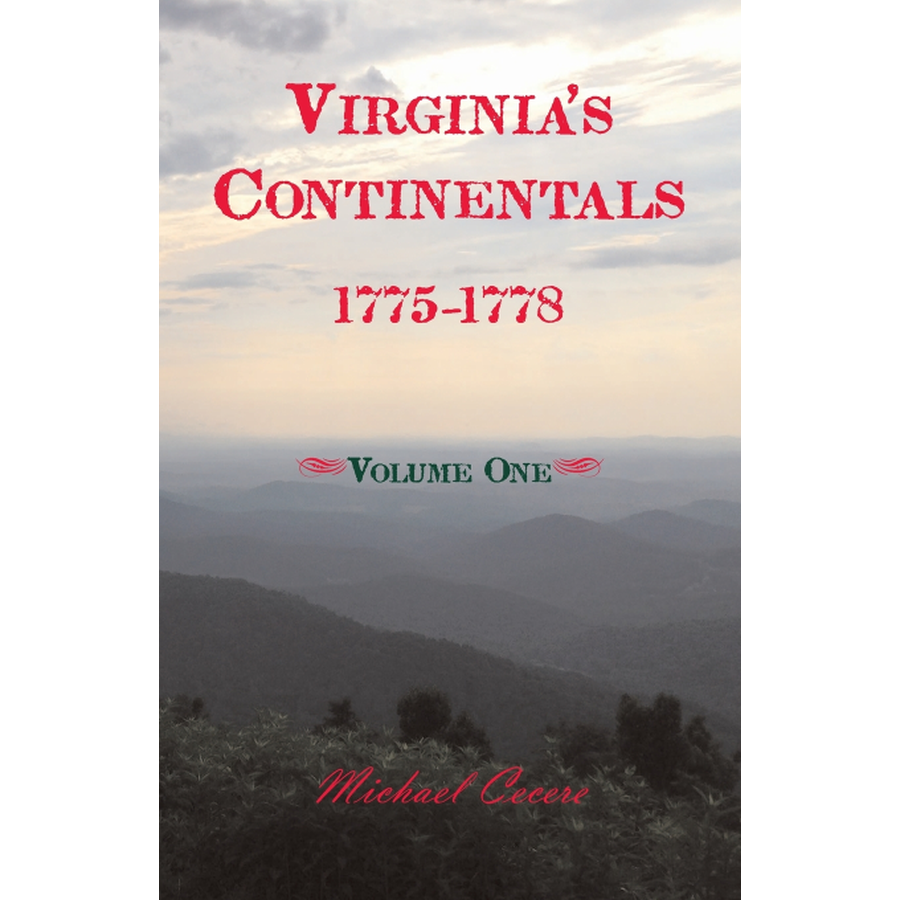 Virginia's Continentals, 1775-1778, Volume One