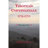 Virginia's Continentals, 1775-1778, Volume One