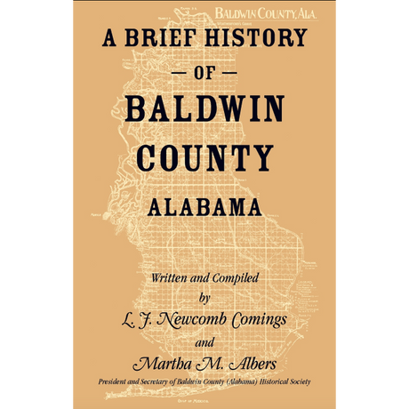 A Brief History of Baldwin County, Alabama