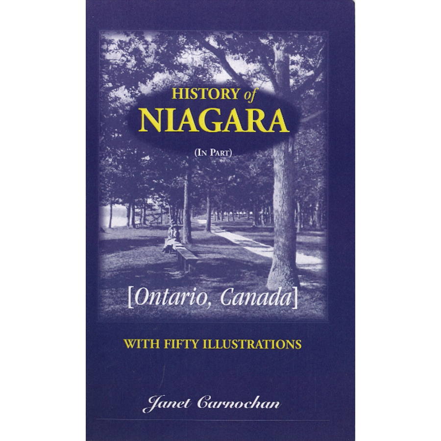 History of Niagara, Ontario, Canada with Fifty Illustrations