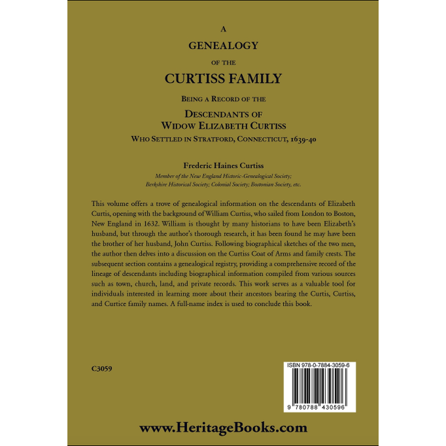 A Genealogy of the Curtiss Family Being a Record of the Descendants of Widow Elizabeth Curtiss Who Settled in Stratford, Connecticut 1639-40 back cover