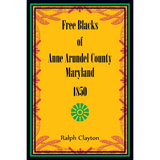 Free Blacks of Anne Arundel County, Maryland, 1850
