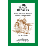 The Black Hussars: A Brief and Concise History of Frederick Diemar's Hussars