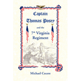Captain Thomas Posey and the 7th Virginia Regiment