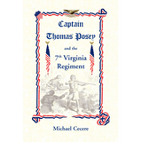 Captain Thomas Posey and the 7th Virginia Regiment