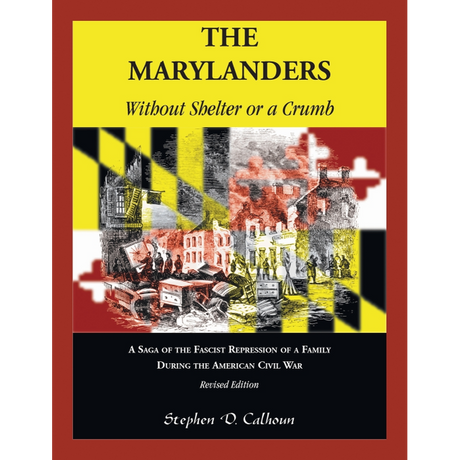 The Marylanders: Without Shelter or a Crumb, Revised Edition