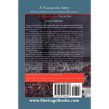 A Vagabond Army: A Novel of Maryland in the American Revolution; Volume Two of The Old Line Chronicles back cover