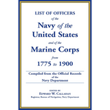 List of Officers of the Navy of the United States and of the Marine Corps from 1775-1900 [hardcover]