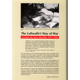 The Luftwaffe's Way of War: German Air Force Doctrine 1911-1945 back cover
