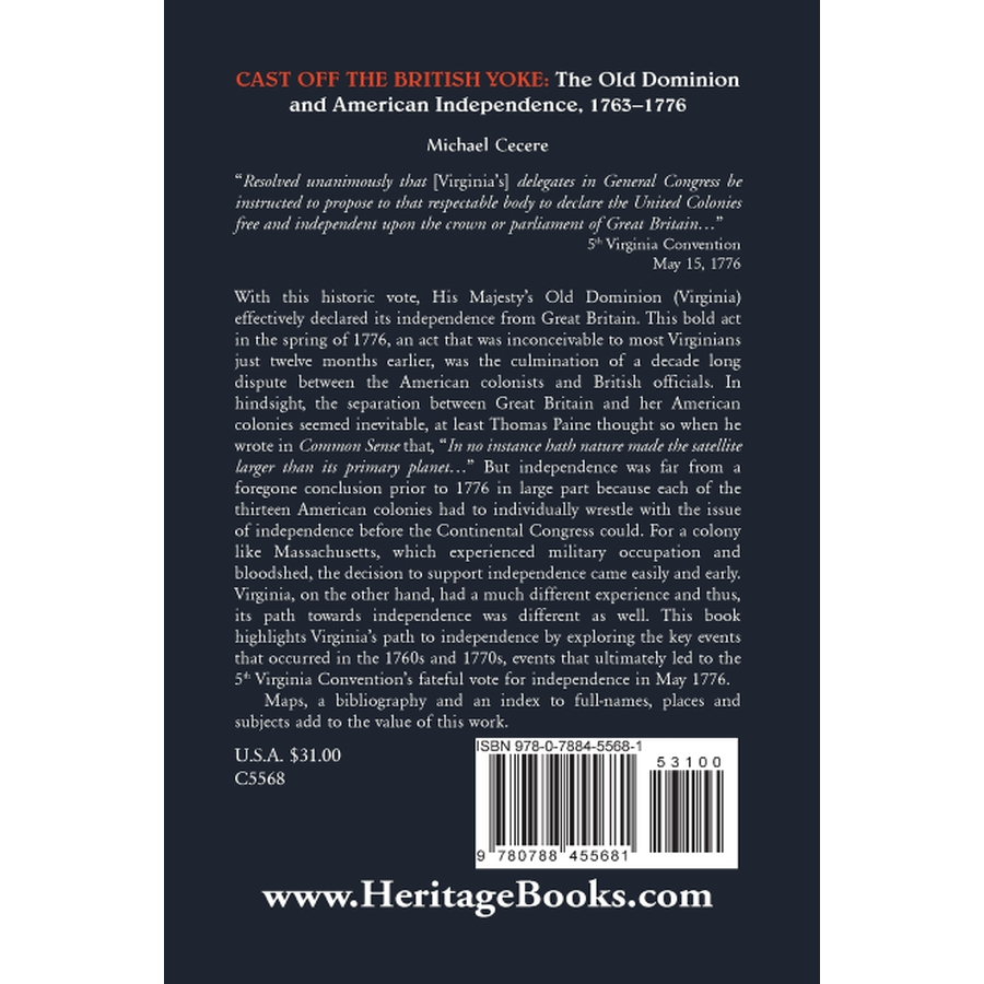 back cover of Cast Off the British Yoke: The Old Dominion and American Independence, 1763-1776