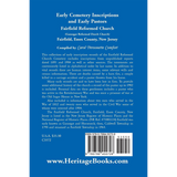 Early Cemetery Inscriptions and Early Pastors: Fairfield Reformed Church (Gansegat Reformed Dutch Church) Fairfield, Essex County, New Jersey back cover