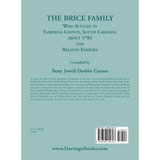 The Brice Family Who Settled In Fairfield County, South Carolina, About 1785 and Related Families back cover