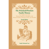 The Pritchard/Pritchett Family History: The Virginia Line from Thomas, Jamestown Immigrant, Fourth Edition