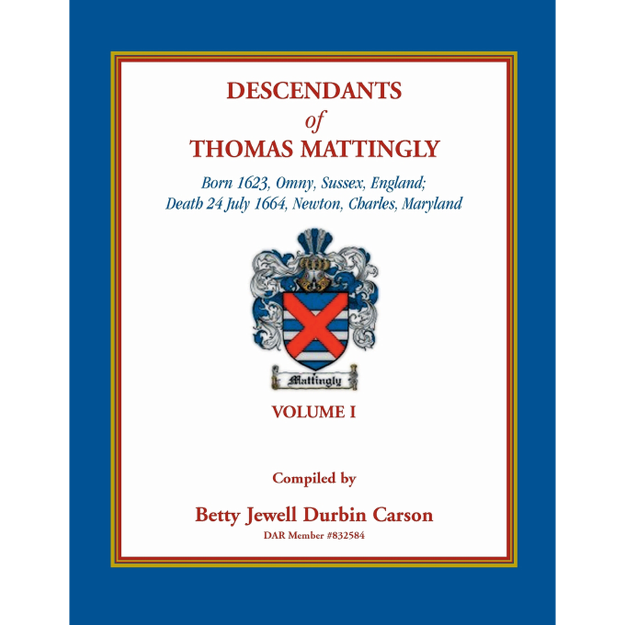 Descendants of Thomas Mattingly, Volume 1