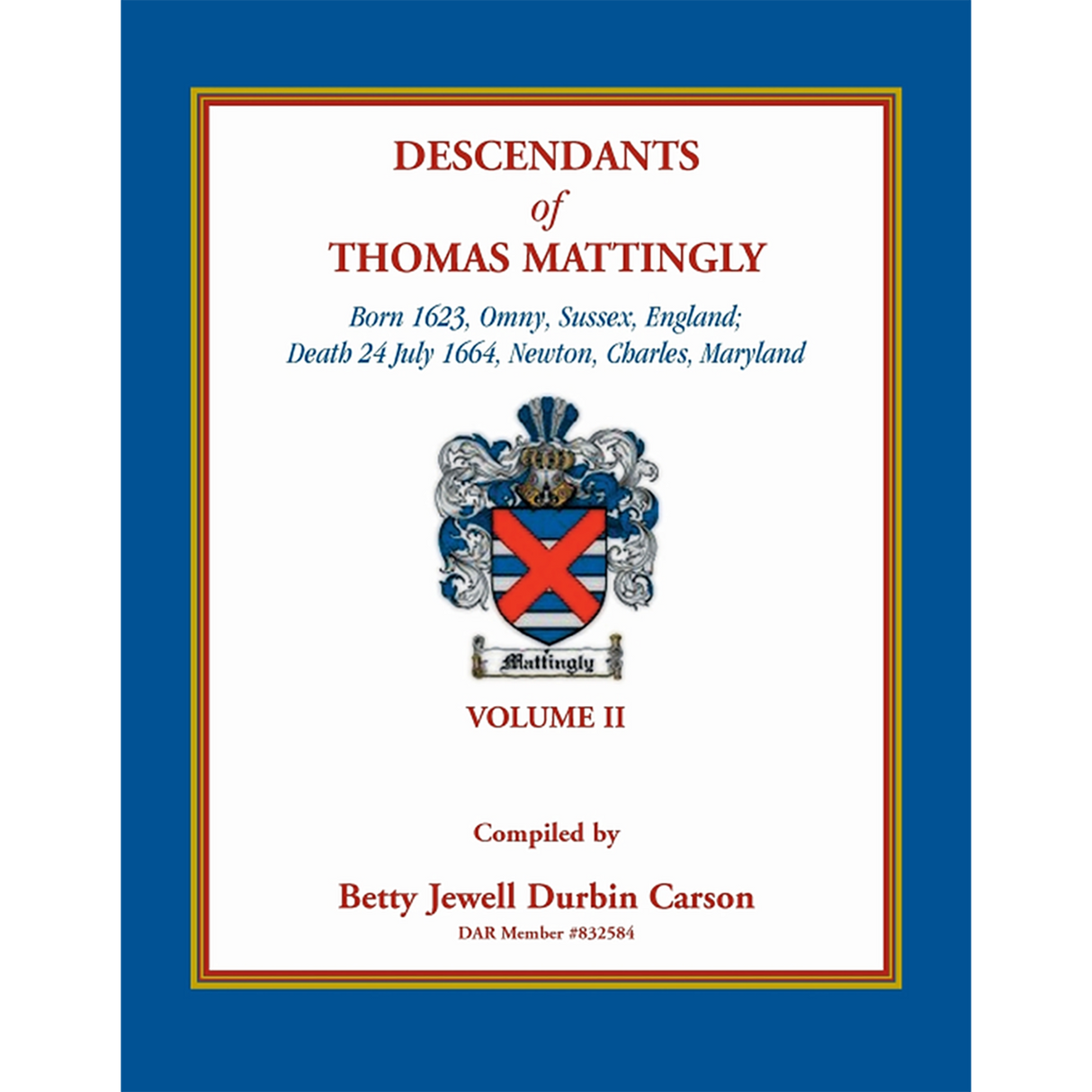 Descendants of Thomas Mattingly, Volume 2