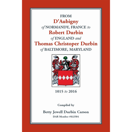 From D'Aubigny of Normandy, France to Robert Durbin of England and Thomas Christoper Durbin of Baltimore, Maryland
