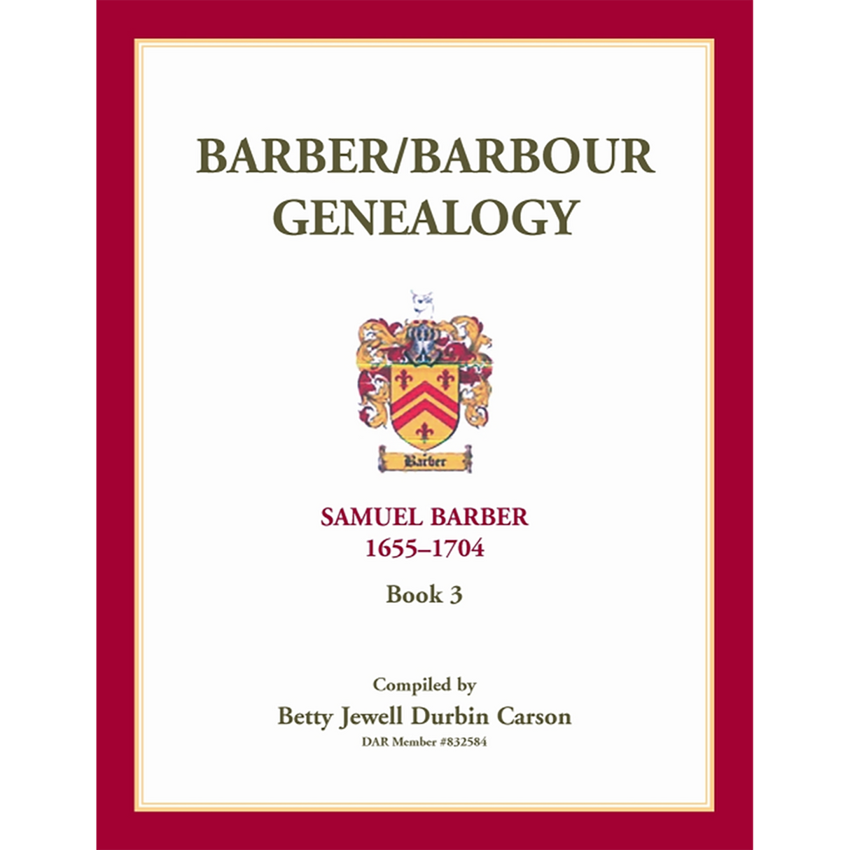 Barber/Barbour Genealogy: Samuel Barber, the Immigrant 1655-1704