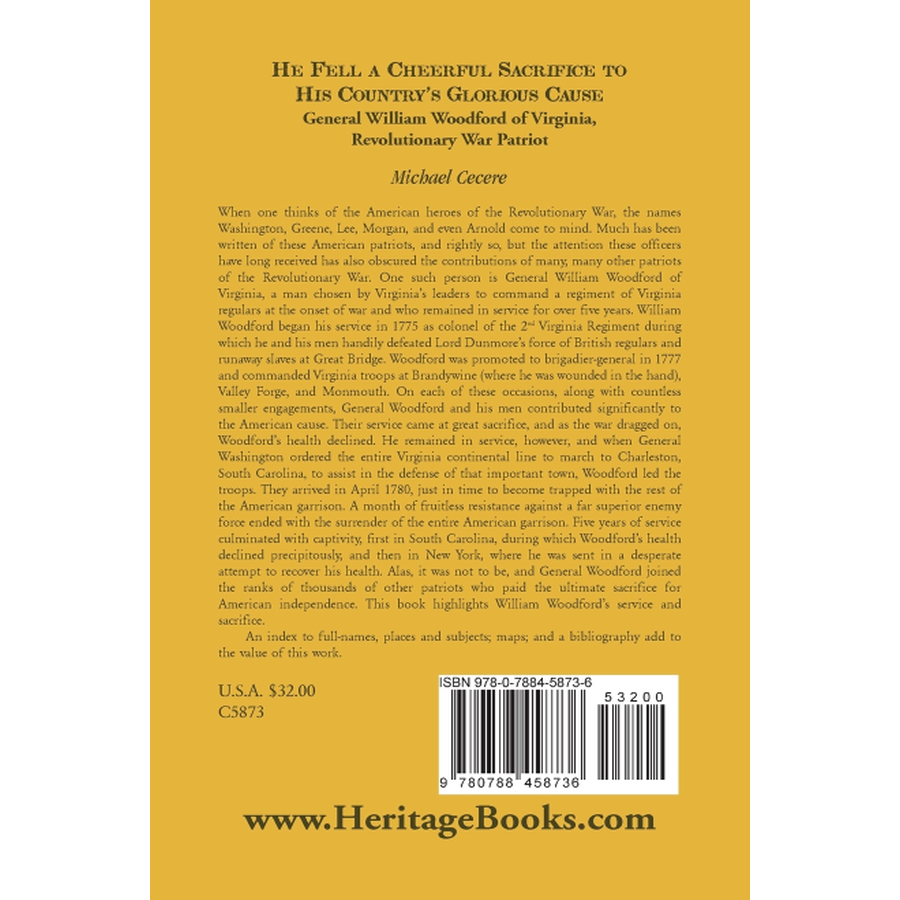 back cover of He Fell a Cheerful Sacrifice to His Country's Glorious Cause: General William Woodford of Virginia, Revolutionary War Patriot