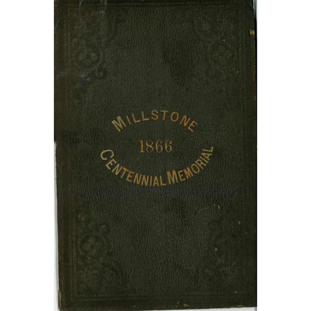 Historical Discourse on Occasion of the Centennial Anniversary of the Reformed Dutch Church of Millstone 1866