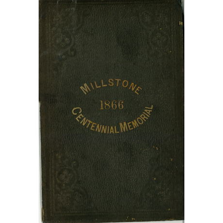 Historical Discourse on Occasion of the Centennial Anniversary of the Reformed Dutch Church of Millstone 1866