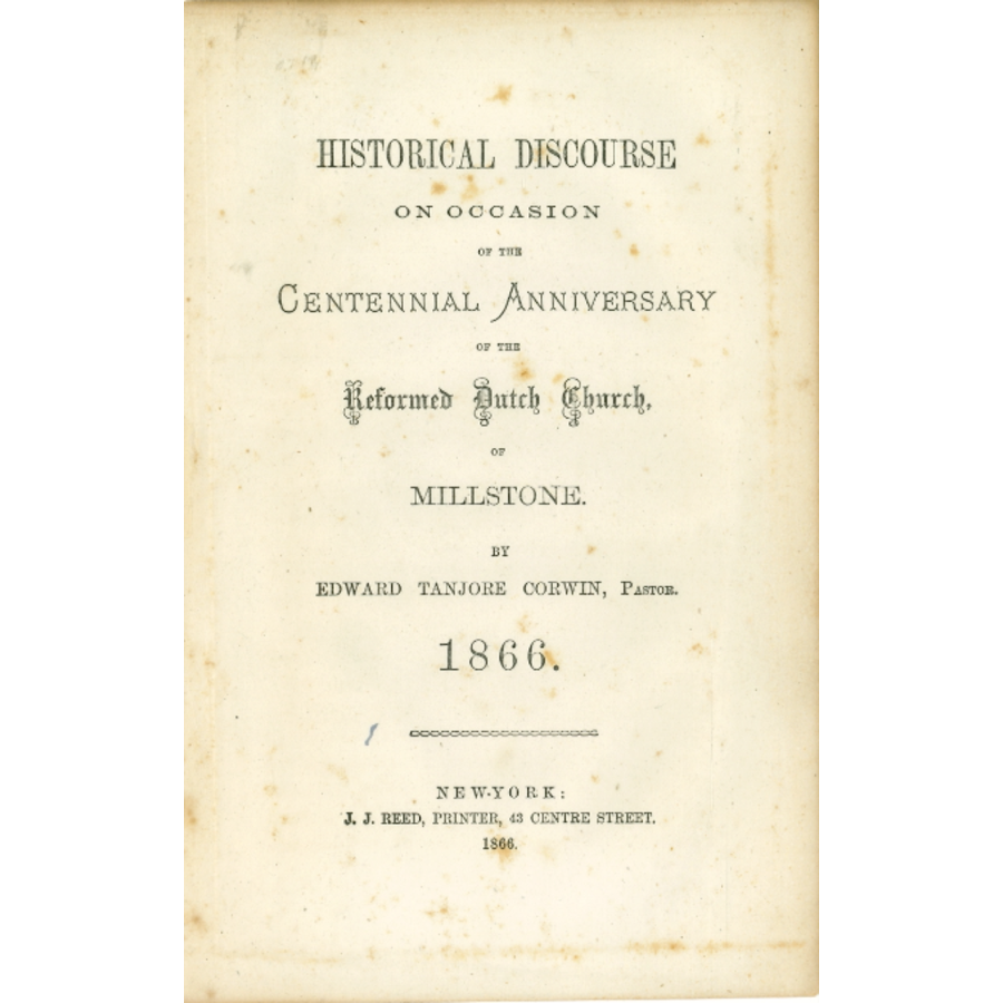 Historical Discourse on Occasion of the Centennial Anniversary of the Reformed Dutch Church of Millstone 1866 back cover