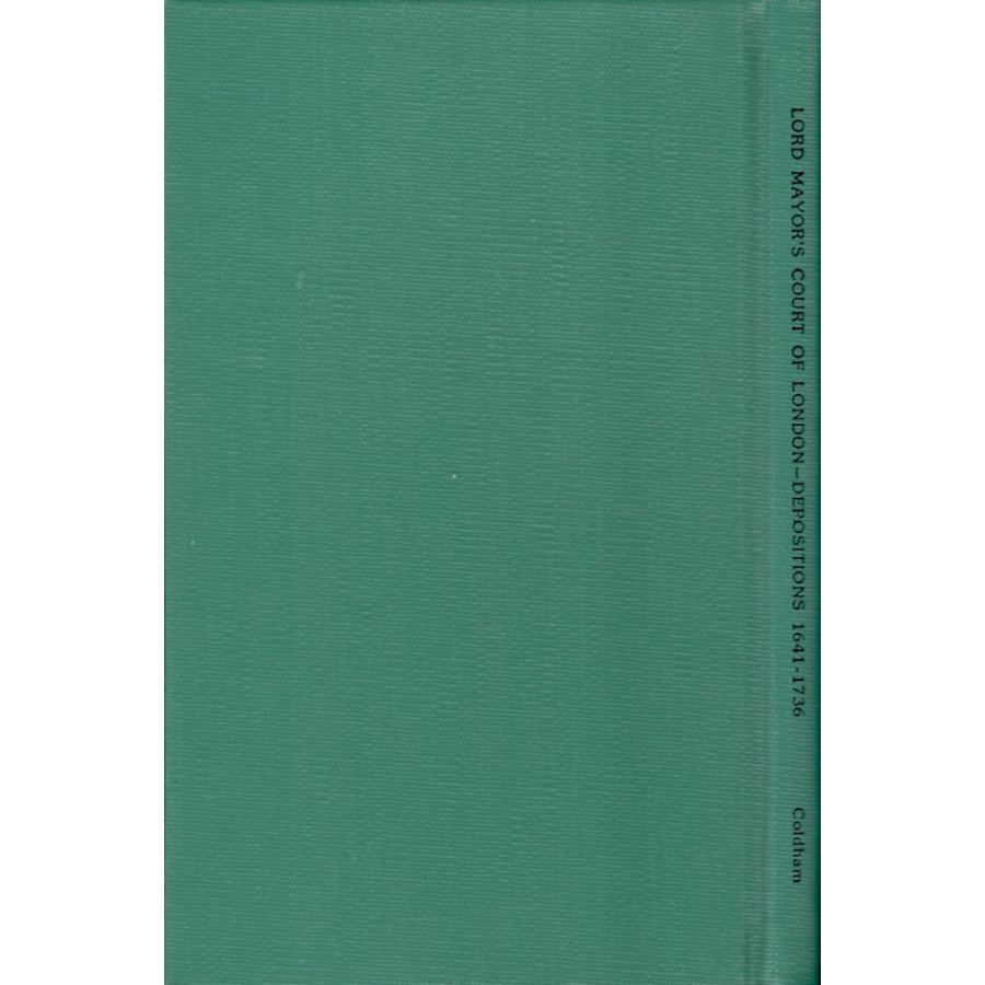 Lord Mayor's Court of London Depositions Relating to Americans, 1641-1736 [cloth]