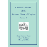 Colonial Families of the Eastern Shore of Virginia, Volume 3