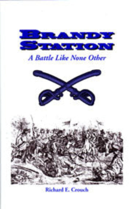 Brandy Station: A Battle Like None Other