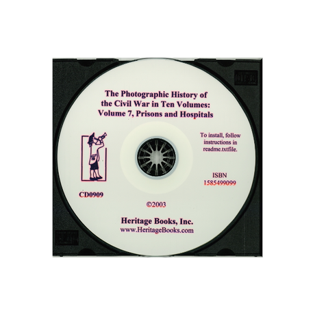 CD-The Photographic History of the Civil War in Ten Volumes, Volume 7: Prisons and Hospitals