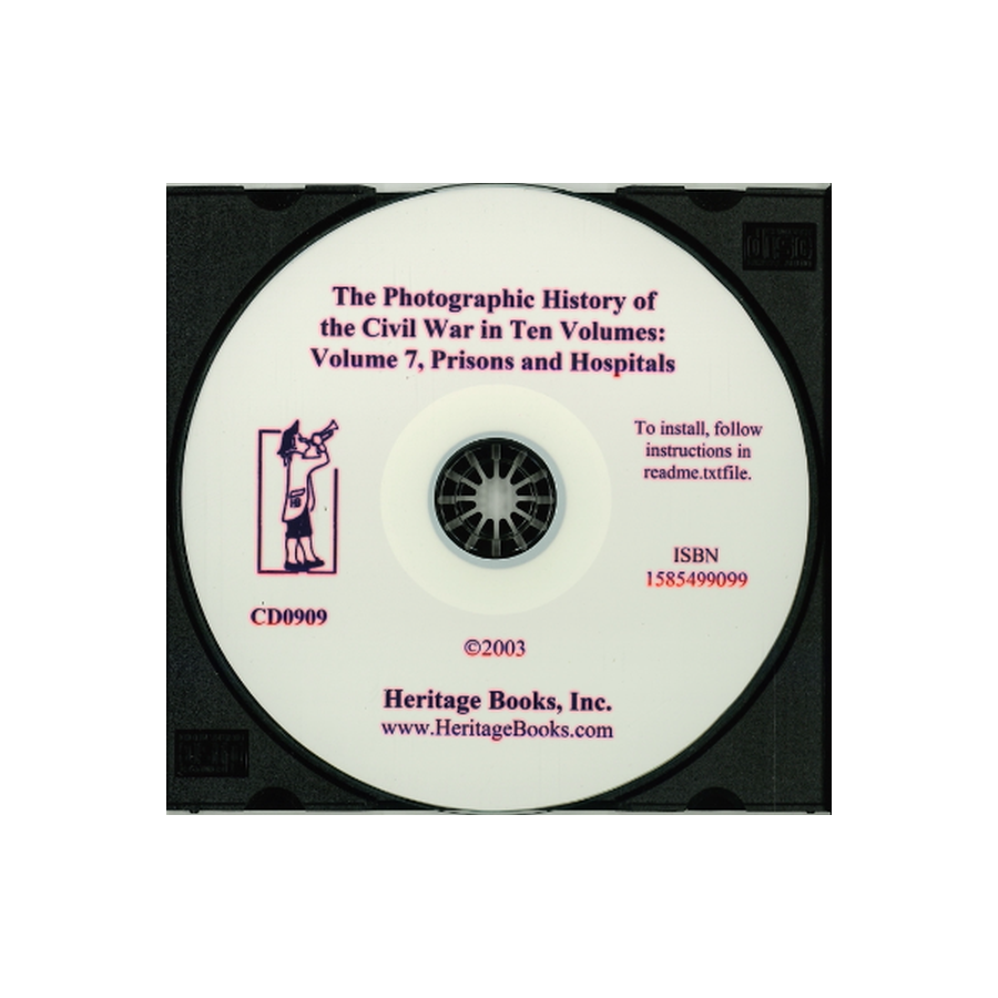 CD-The Photographic History of the Civil War in Ten Volumes, Volume 7: Prisons and Hospitals