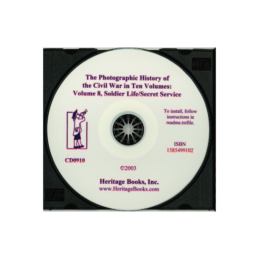 CD-The Photographic History of the Civil War in Ten Volumes, Volume 8: Soldier Life/Secret Service