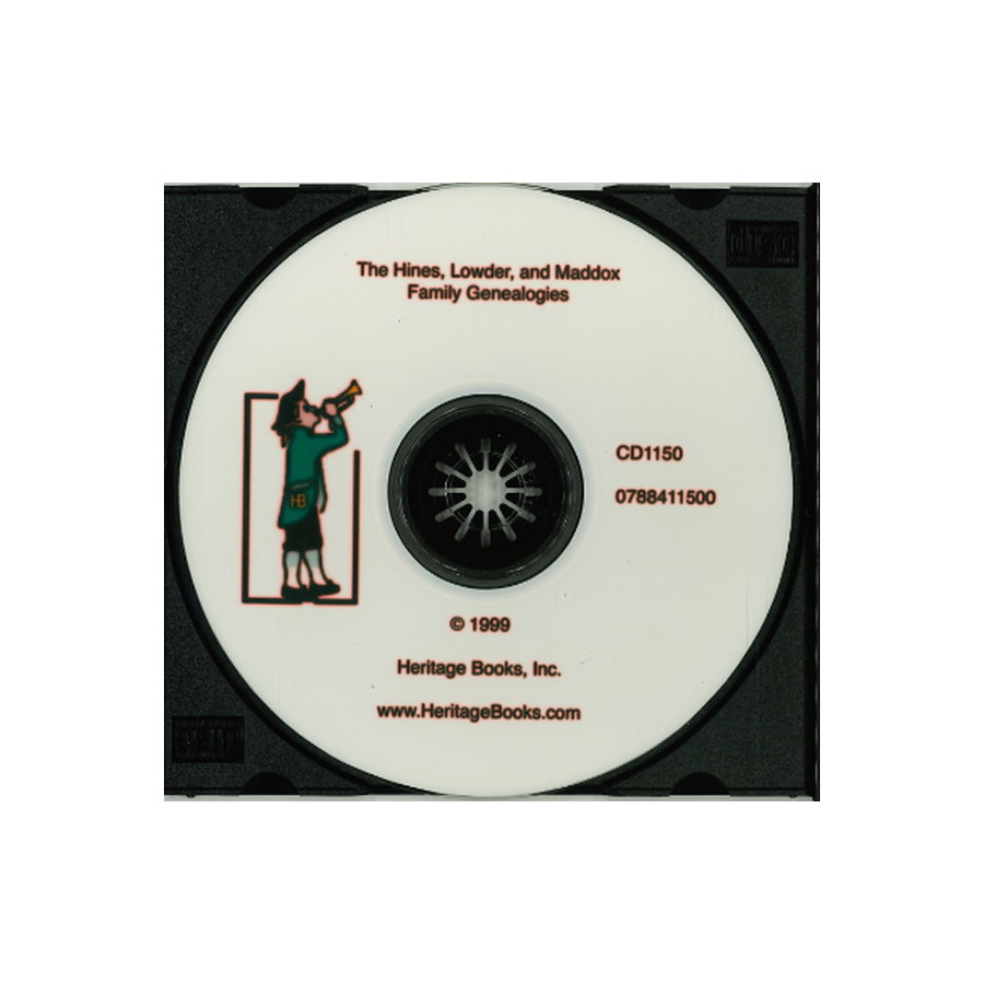 CD-The Hines, Lowder, and Maddox Family Genealogies