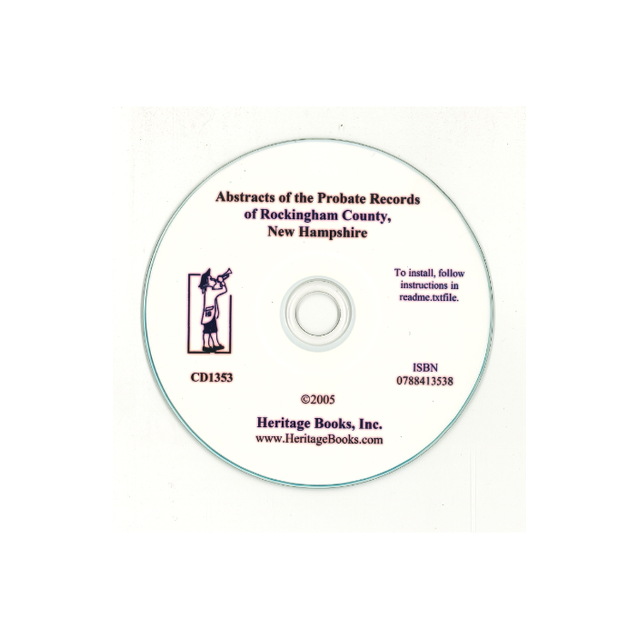 CD-Abstracts of the Probate Records of Rockingham County [New Hampshire]